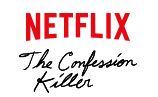 Netflix Documentary: The Confession Killer